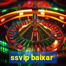 ssvip baixar